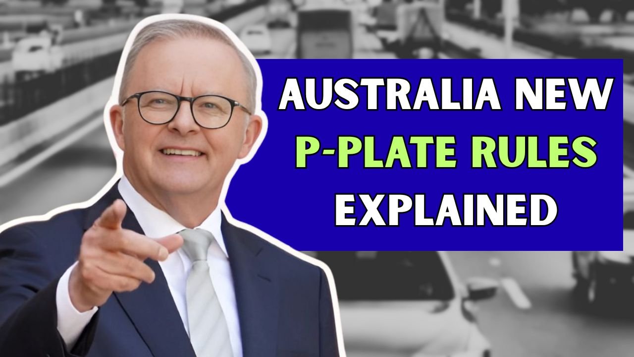 Australia New P Plate Rules